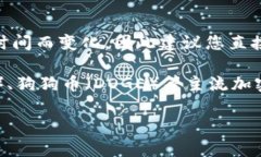 Tokenim 是一个加密货币交易平台，可能支持多种虚