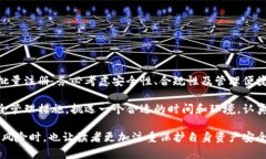 针对您提到的“USDT钱包地址能批量注册吗”这一